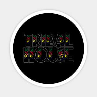 Tribal House - House Music Magnet